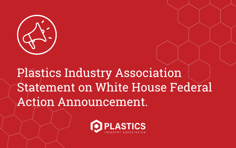 PLASTICS Industry Association Releases Analysis: Capital Expenditures Impact on the Plastics Industry