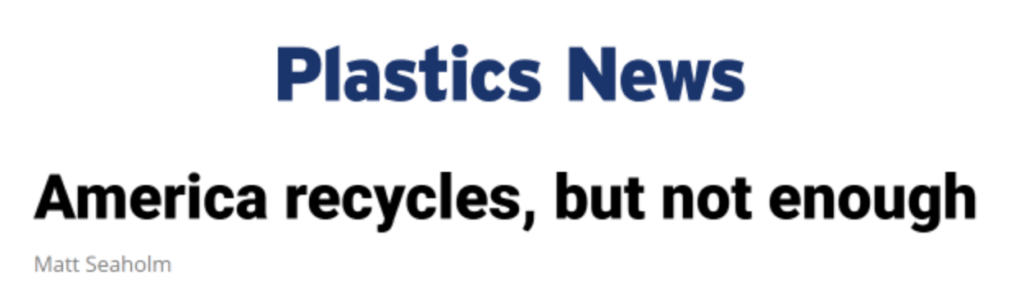 Plastics News: America recycles, but not enough