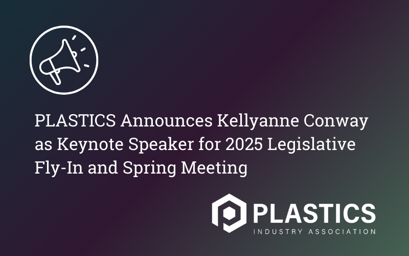 PLASTICS Announces Kellyanne Conway as Keynote Speaker for 2025 Legislative Fly-In and Spring Meeting